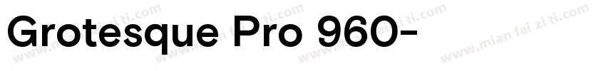 Grotesque Pro 960字体转换